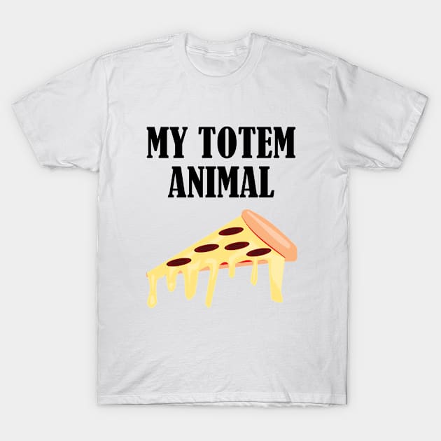 Pizza - My Totem Animal T-Shirt by Kudostees